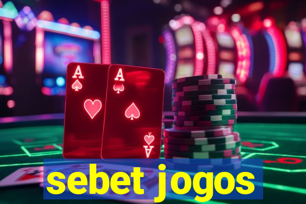 sebet jogos